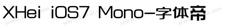 XHei iOS7 Mono字体转换